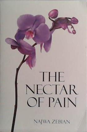 The Nectar of Pain | 9999903477716 | Najwa Zebian