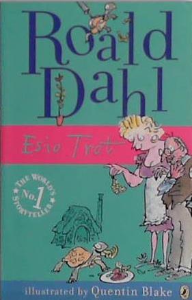 Esio trot | 9999903471080 | Roald Dahl; illustrated by Quentin Blake