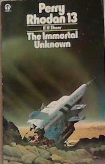The Immortal Unknown | 9999903316305 | Karl Herbert Scheer Wendayne Ackerman Forrest J. Ackerman Frederik Pohl