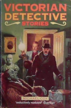 Victorian Detective Stories | 9999903485377 | Michael Cox