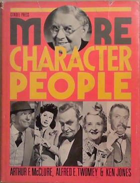 More Character People | 9999903376699 | Arthur F. McClure Alfred E. Twomey Ken D. Jones