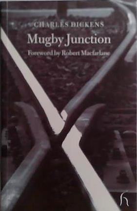 Mugby Junction | 9999903529644 | Charles Dickens