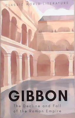 Decline & Fall of the Roman Empire | 9781853264993 | Gibbon, Edward