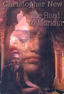 The Road to Maridur | 9999902979617 | Christopher New