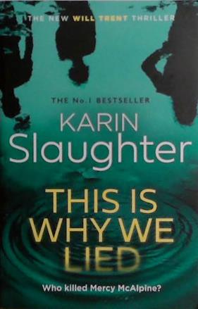 This is Why We Lied | 9999903523239 | Karin Slaughter