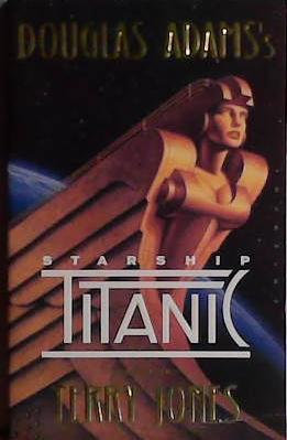 Starship Titanic | 9999903435556 | Terry Jones,