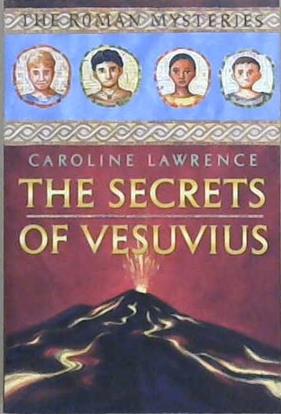 The Secrets of Vesuvius | 9999903134817 | Caroline Lawrence