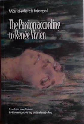 The Passion According to Renée Vivien | 9999903438717 | Maria-Mercè Marçal