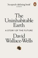 The Uninhabitable Earth | 9999903423232 | David Wallace-Wells