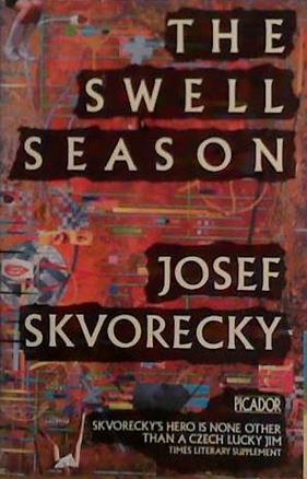 The Swell Season | 9999903493389 | Josef Skvorecky