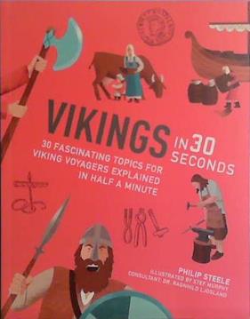 Vikings in 30 Seconds | 9999903443100 | Philip Steele