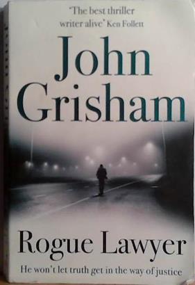 Rogue Lawyer | 9999903513186 | John Grisham