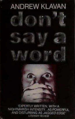 Don't Say a Word | 9780586213810 | Andrew Klavan