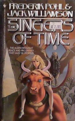 The Singers of Time | 9999903415916 | Frederik Pohl Jack Williamson