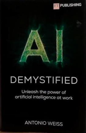 A.I. Demystified | 9999903523987 | Antonio Weiss
