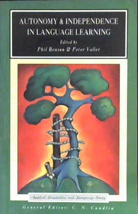 Autonomy and Independence in Language Learning | 9999902955468 | Phil Benson Peter Voller