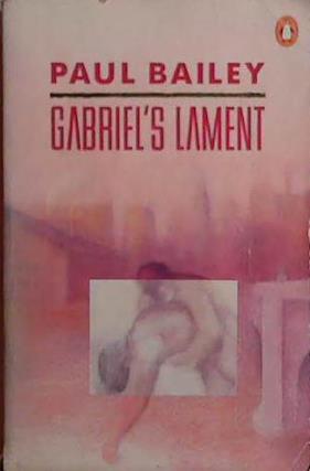 Gabriel's Lament | 9999903493525 | Paul Bailey