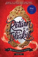 Return to the Isle of the Lost-A Descendants Novel, Book 2 | 9999903422716 | Melissa de la Cruz