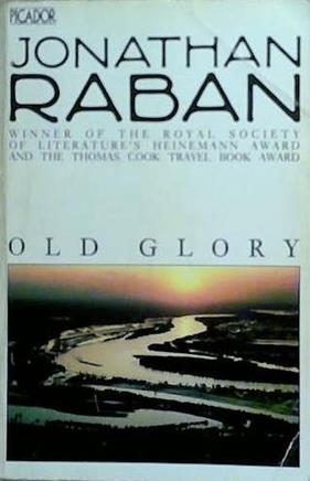 Old Glory | 9999903261285 | Jonathan Raban