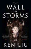 The Wall of Storms | 9999903497219 | Ken Liu