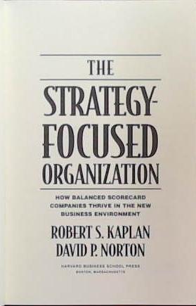 The Strategy-focused Organization | 9781578512508 | Robert S. Kaplan David P. Norton