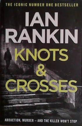 Knots and Crosses | 9999903461470 | Ian Rankin,