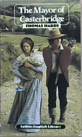 The mayor of Casterbridge | 9999903109792 | Thomas Hardy; abridged and simplified by Lewis Jones; illustrations by Maureen and Gordon Gray