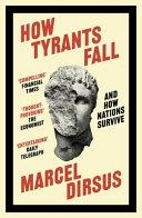 How Tyrants Fall | 9999903378723 | Marcel Dirsus