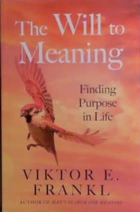 The Will to Meaning | 9999903483663 | Viktor E. Frankl