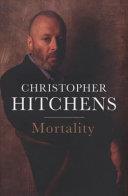 Mortality | 9999903282211 | Christopher Hitchens