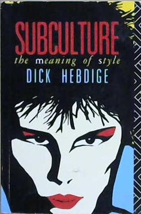 Subculture | 9999903193821 | Dick Hebdige