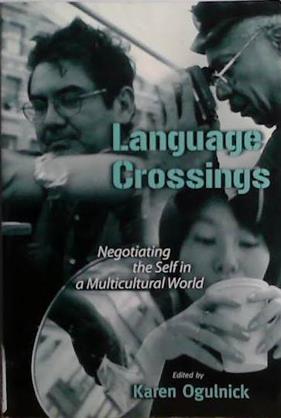 Language Crossings | 9999903521228 | Karen Ogulnick