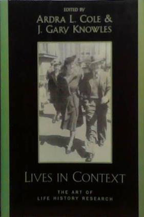 Lives in Context | 9999903521518 | Ardra L. Cole Gary J. Knowles