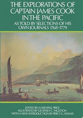 The Explorations of Captain James Cook in the Pacific, as Told by Selections of His Own Journals, 1768-1779 | 9999903501954 | James Cook Archibald Grenfell Price