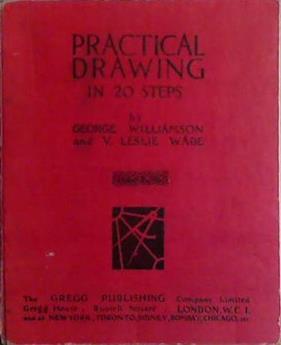 Practical Drawing in 20 Steps | 9999903431084 | George Williamson