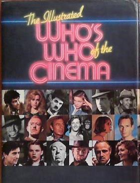 The Illustrated Who's who of the Cinema | 9999903386094 | Arnold Desser