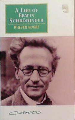 A Life of Erwin Schrödinger | 9999903367116 | Walter Moore