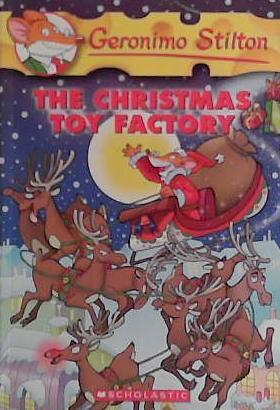 The Christmas Toy Factory | 9999903478553 | Geronimo Stilton