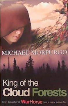 King of the Cloud Forests | 9999903311201 | Morpurgo, Michael