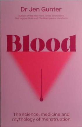 Blood | 9999903483526 | Dr Jen Gunter