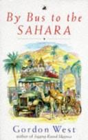 By Bus to the Sahara | 9999903514022 | Gordon West