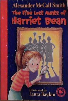 The Five Lost Aunts of harriet Bean | 9999903485582 | Laura Rankin
