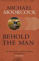 Behold the Man | 9999903442257 | Michael Moorcock