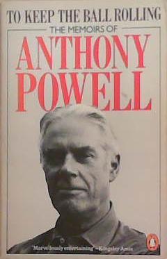 To Keep the Ball Rolling | 9999903296737 | Anthony Powell