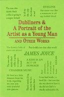 Dubliners & A Portrait of the Artist as a Young Man and Other Works | 9999903445050 | James Joyce