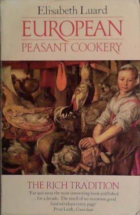 European Peasant Cookery | 9999903458852 | Elisabeth Luard