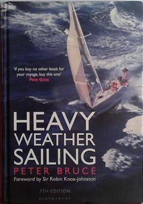 Heavy Weather Sailing | 9999903464594 | Peter Bruce