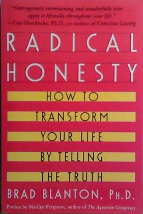 Radical Honesty | 9999903525844 | Brad Blanton