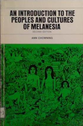An Introduction to the Peoples and Cultures of Melanesia | 9999903500902 | Ann Chowning