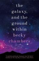 The Galaxy, and the Ground Within | 9999903300472 | Becky Chambers